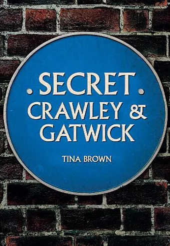 Secret Crawley and Gatwick cover