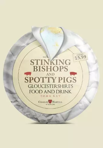 Stinking Bishops and Spotty Pigs cover