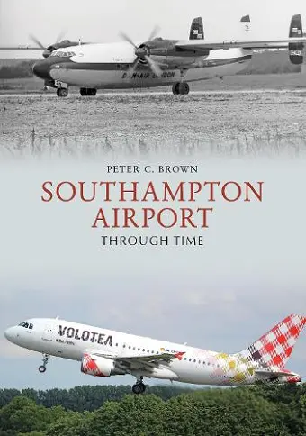 Southampton Airport Through Time cover