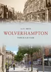 Wolverhampton Through Time cover