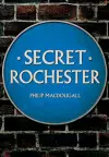 Secret Rochester cover