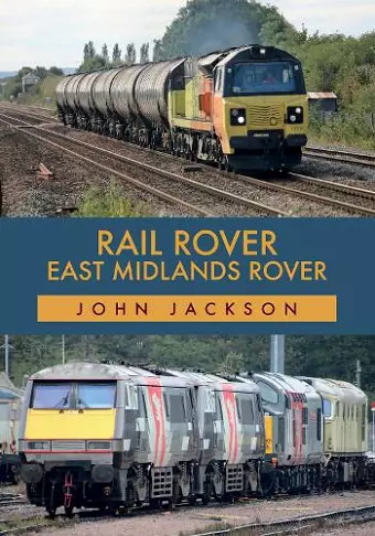 Rail Rover: East Midlands Rover cover