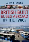 British-Built Buses Abroad in the 1980s cover