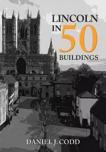 Lincoln in 50 Buildings cover