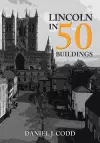 Lincoln in 50 Buildings cover