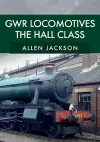 GWR Locomotives: The Hall Class cover