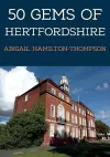 50 Gems of Hertfordshire cover