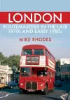 London Routemasters in the Late 1970s and Early 1980s cover