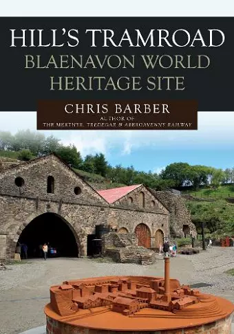 Hills Tramroad: Blaenavon World Heritage Site cover
