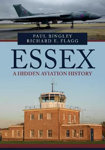 Essex: A Hidden Aviation History cover