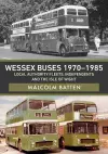 Wessex Buses 1970-1985: Local Authority Fleets, Independents and the Isle of Wight cover