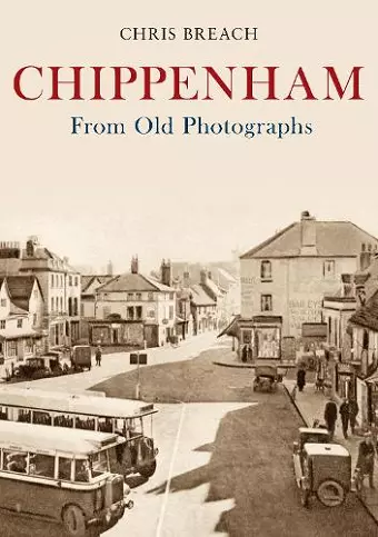 Chippenham From Old Photographs cover