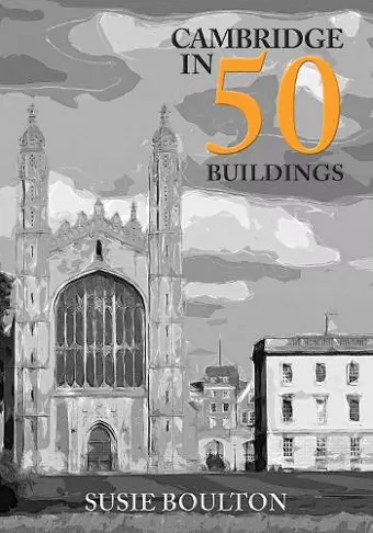 Cambridge in 50 Buildings cover