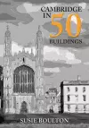 Cambridge in 50 Buildings cover