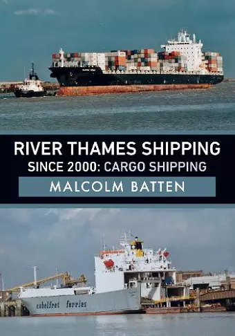 River Thames Shipping Since 2000: Cargo Shipping cover