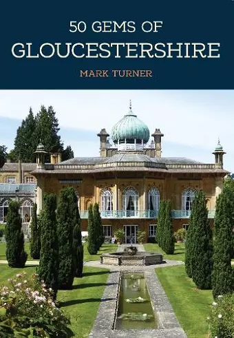 50 Gems of Gloucestershire cover