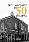 High Wycombe in 50 Buildings cover