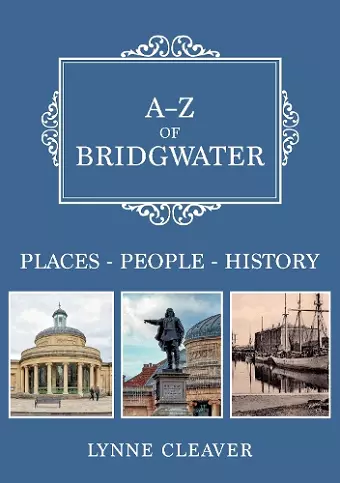 A-Z of Bridgwater cover