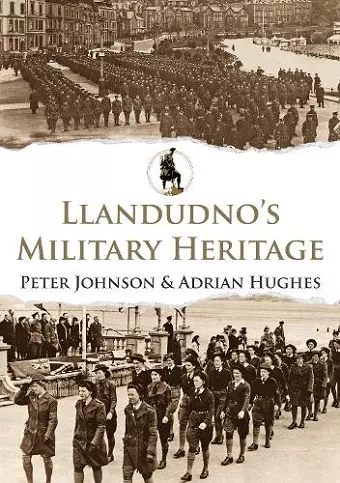 Llandudno's Military Heritage cover