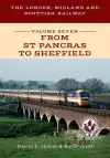 The London, Midland and Scottish Railway Volume Seven From St Pancras to Sheffield cover