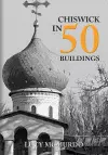 Chiswick in 50 Buildings cover