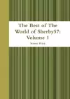 The Best of the World of Sherby57: Volume 1 cover