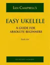 EASY UKELELE: A GUIDE FOR ABSOLUTE BEGINNERS (colour version) cover