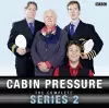 Cabin Pressure: The Complete Series 2 cover