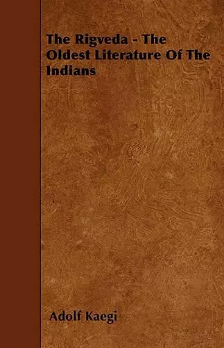 The Rigveda - The Oldest Literature Of The Indians cover