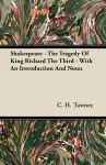 Shakespeare - The Tragedy Of King Richard The Third - With An Introduction And Notes cover