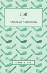 Golf - A Royal And Ancient Game cover