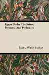 Egypt Under The Saites, Persians, And Ptolemies cover