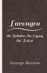 Lavengro - The Scholar, The Gypsy, The Priest cover