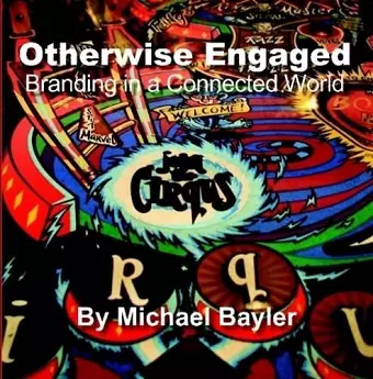 Otherwise Engaged - Branding in a Connected World cover