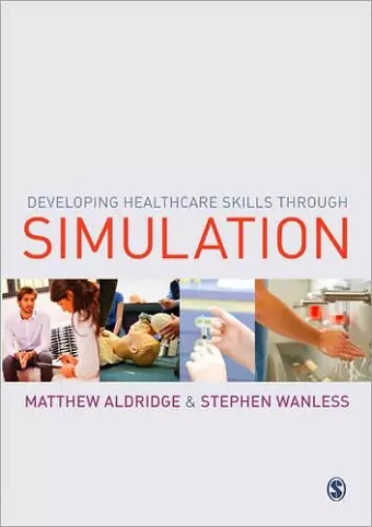 Developing Healthcare Skills through Simulation cover