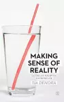 Making Sense of Reality cover