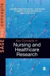 Key Concepts in Nursing and Healthcare Research cover