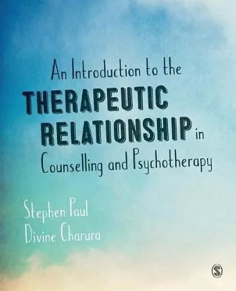 An Introduction to the Therapeutic Relationship in Counselling and Psychotherapy cover