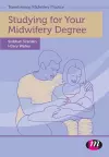 Studying for Your Midwifery Degree cover