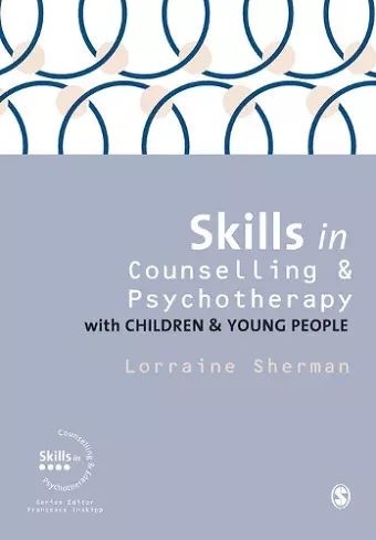 Skills in Counselling and Psychotherapy with Children and Young People cover