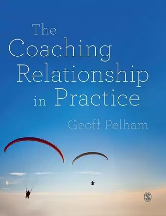 The Coaching Relationship in Practice cover