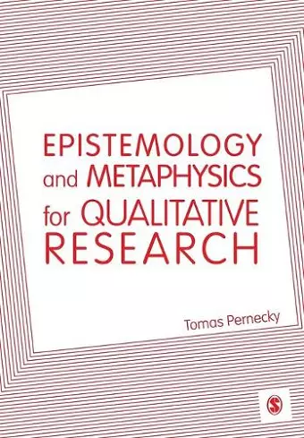 Epistemology and Metaphysics for Qualitative Research cover