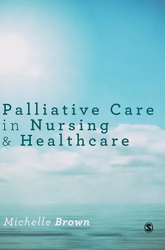 Palliative Care in Nursing and Healthcare cover