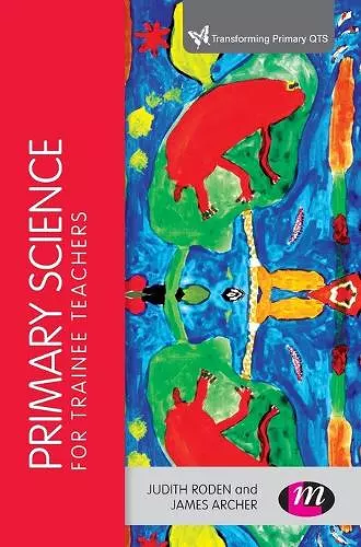 Primary Science for Trainee Teachers cover