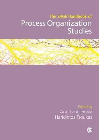 The SAGE Handbook of Process Organization Studies cover
