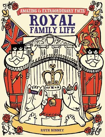 Amazing & Extraordinary Facts: Royal Family Life cover