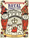 Amazing & Extraordinary Facts: Royal Family Life cover