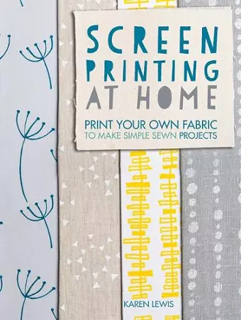Screen Printing at Home cover