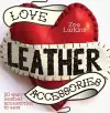 Love Leather Accessories cover