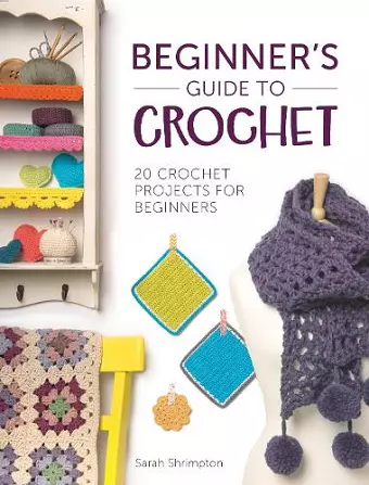 Beginner'S Guide to Crochet cover
